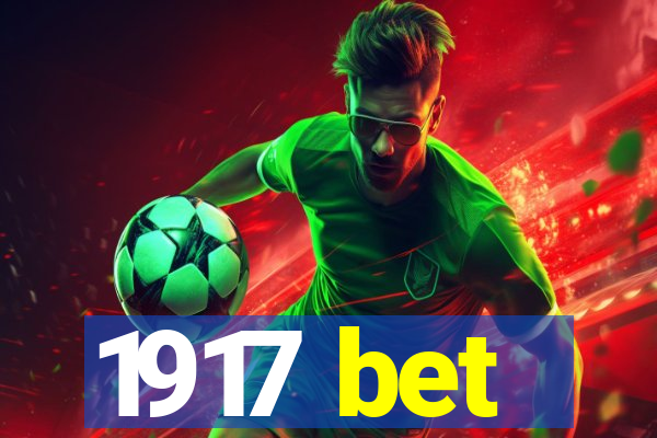 1917 bet